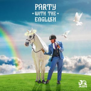 JazziQ's "Party With The English" Out Now